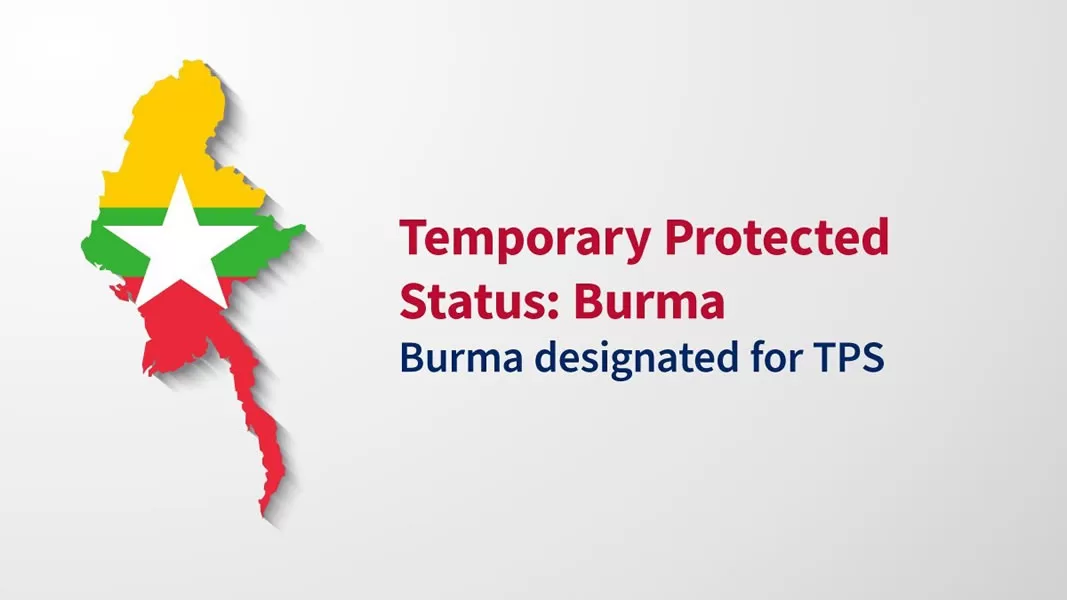 Instructions for Burma TPS Extensions, Redesignations Released